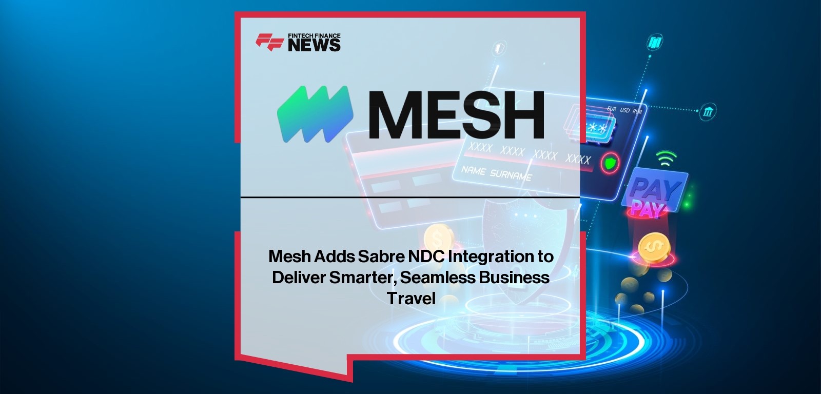 Mesh Adds Sabre NDC Integration to Deliver Smarter, Seamless Business Travel
