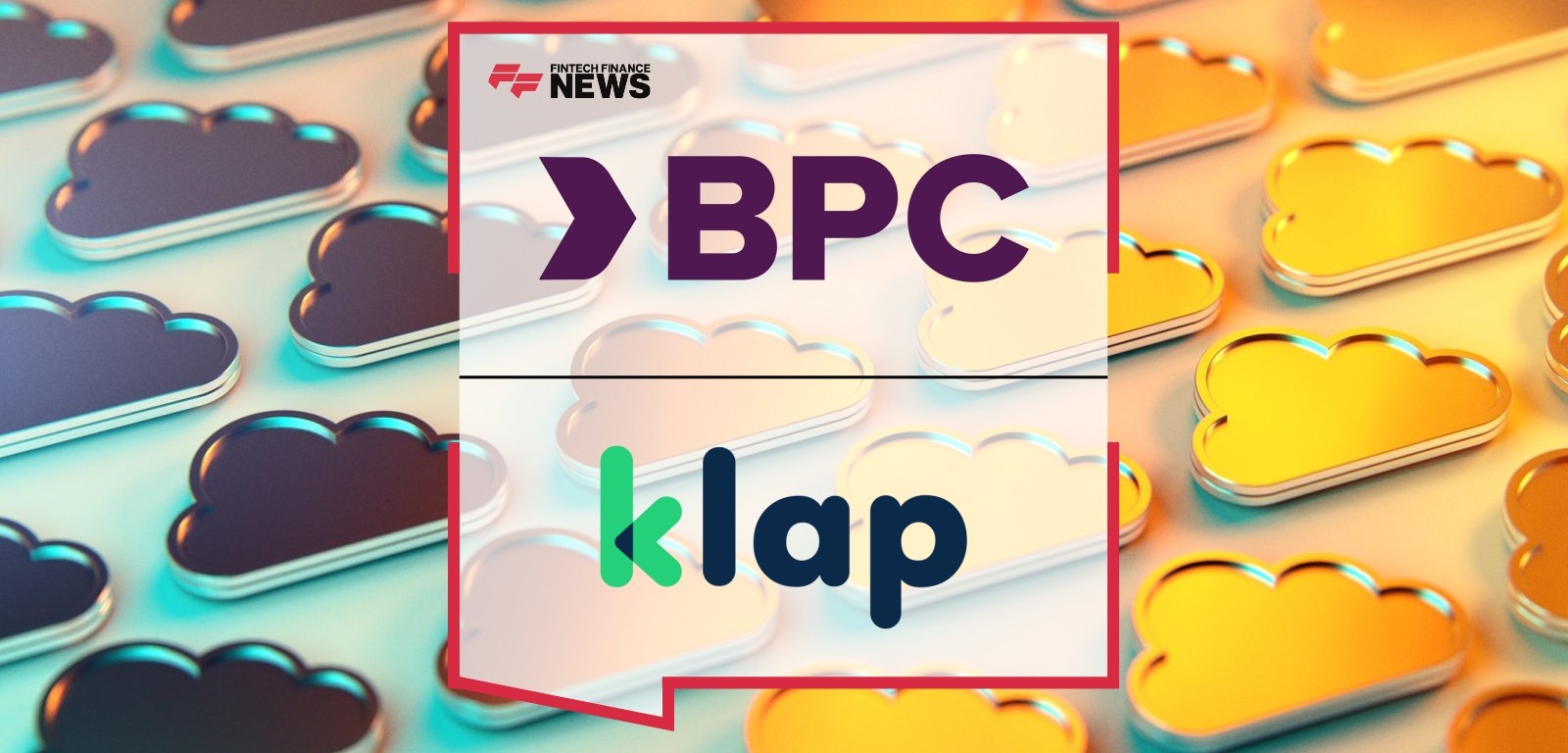 Klap Launches Visa and Mastercard Acquiring on BPC’s Cloud, Reaching 90 Million Monthly Transactions