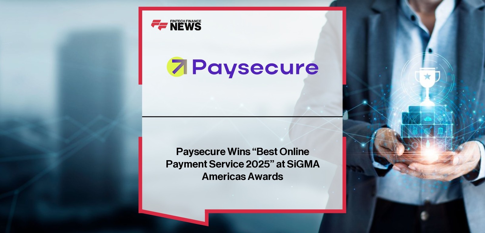 Paysecure Wins "Best Online Payment Service 2025" at SiGMA Americas Awards