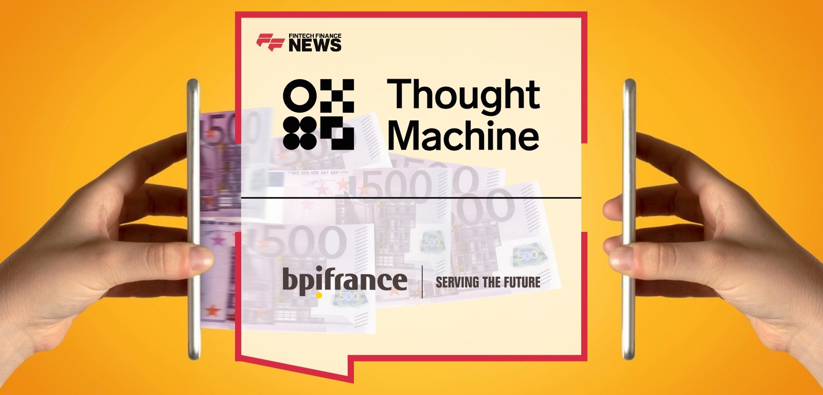 Bpifrance Goes Live on Thought Machine’s Vault Payments, Starting With SEPA Instant Payments