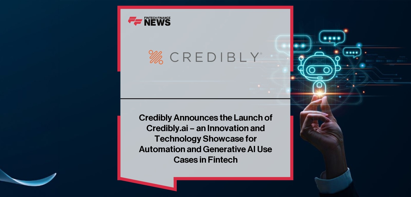 Credibly Announces the Launch of Credibly.ai - an Innovation and Technology Showcase for Automation and Generative AI Use Cas