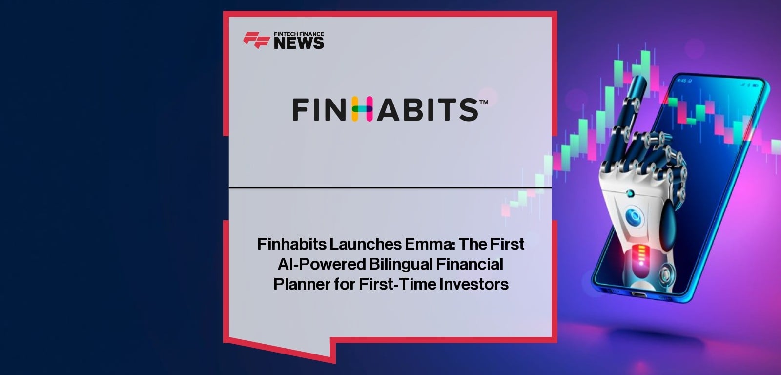 Finhabits Launches Emma: The First AI-Powered Bilingual Financial Planner for First-Time Investors