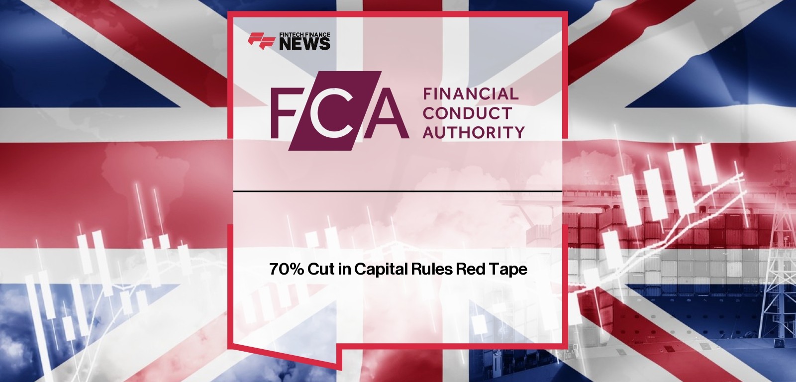 70% Cut in Capital Rules Red Tape