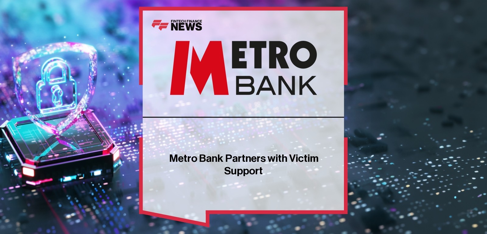 Metro Bank Partners with Victim Support