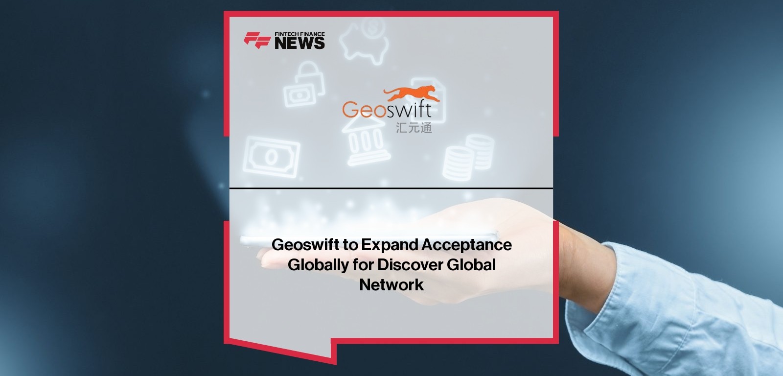 Geoswift to Expand Acceptance Globally for Discover Global Network