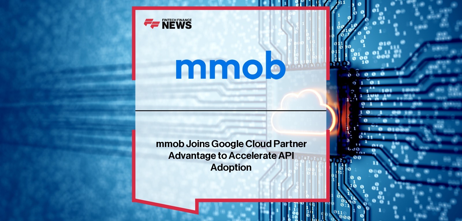 mmob Joins Google Cloud Partner Advantage to Accelerate API Adoption
