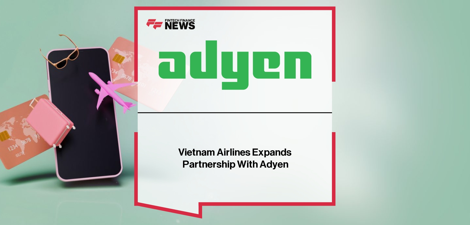 Vietnam Airlines Expands Partnership With Adyen
