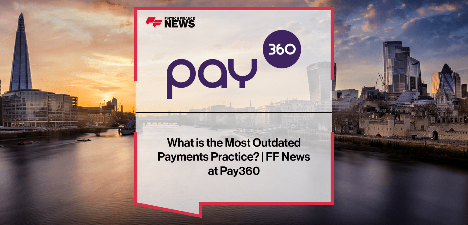 Attendees at Pay360 discuss outdated payment practices including paper checks, manual processes, and regulatory bureaucracy in financial services.