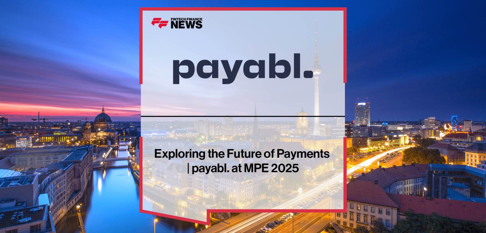 Ugnė Buračienė of payabl. discusses future of payments, business accounts, virtual cards, and payabl. One platform at MPE 2025.|Exploring the Future of Payments | payabl. at MPE 2025