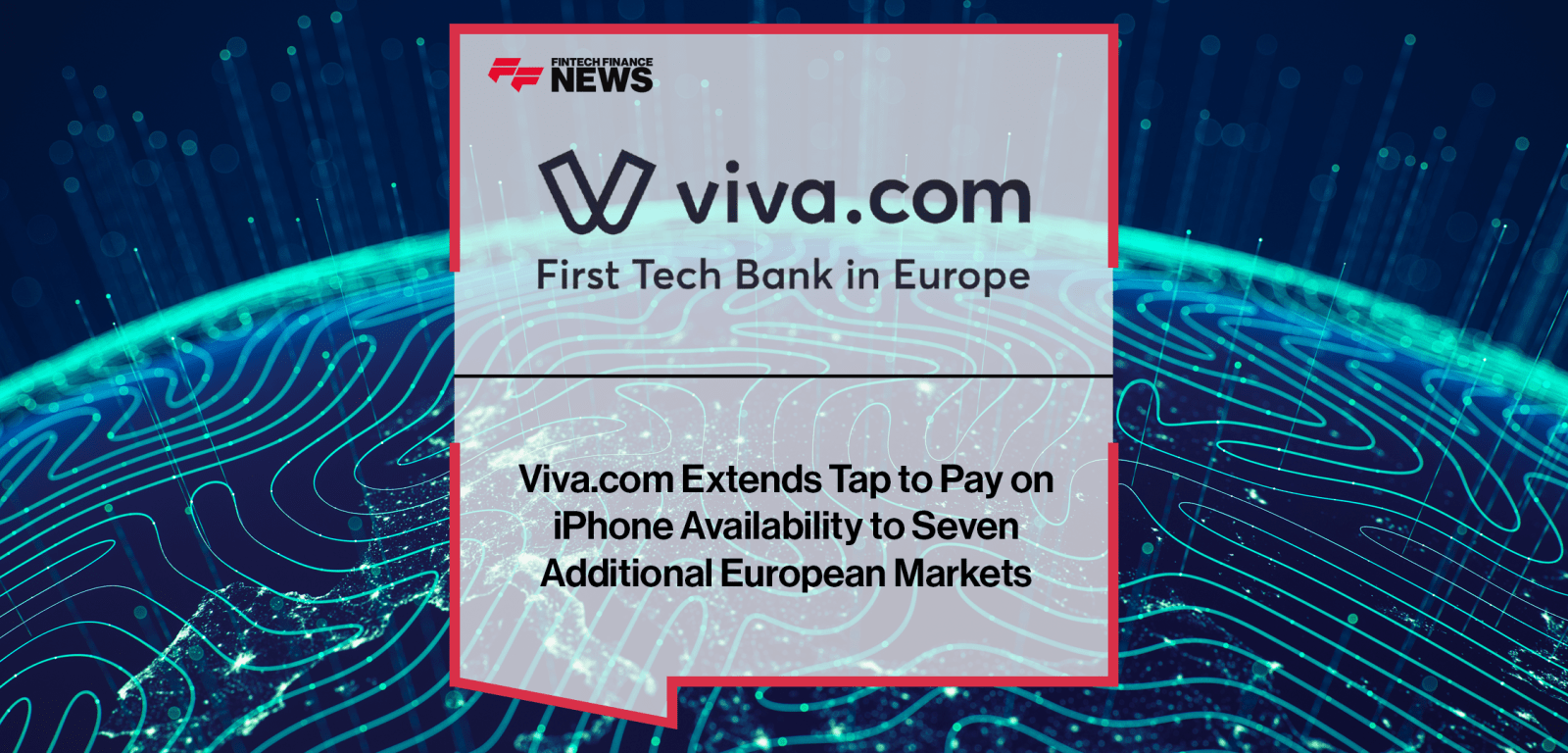 Viva.com Extends Tap to Pay on iPhone Availability to Seven Additional European Markets