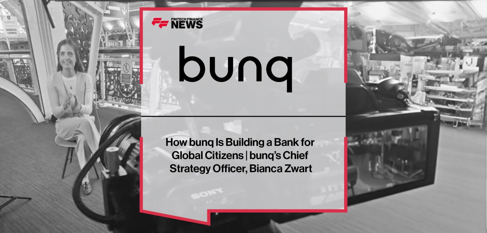 How bunq Is Building a Bank for Global Citizens | bunq’s Chief Strategy Officer, Bianca Zwart