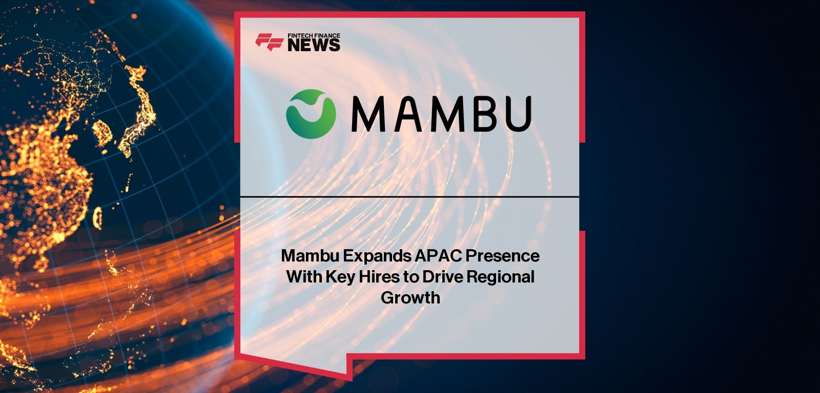 Mambu Expands APAC Presence With Key Hires to Drive Regional Growth