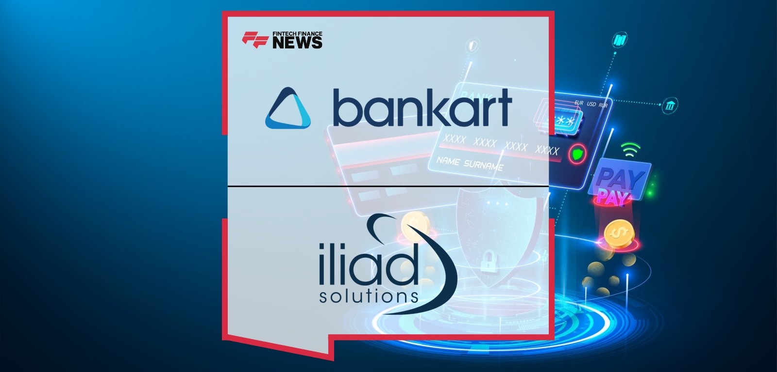 Bankart Chooses Iliad Solutions in Multi-year Payment Testing Deal