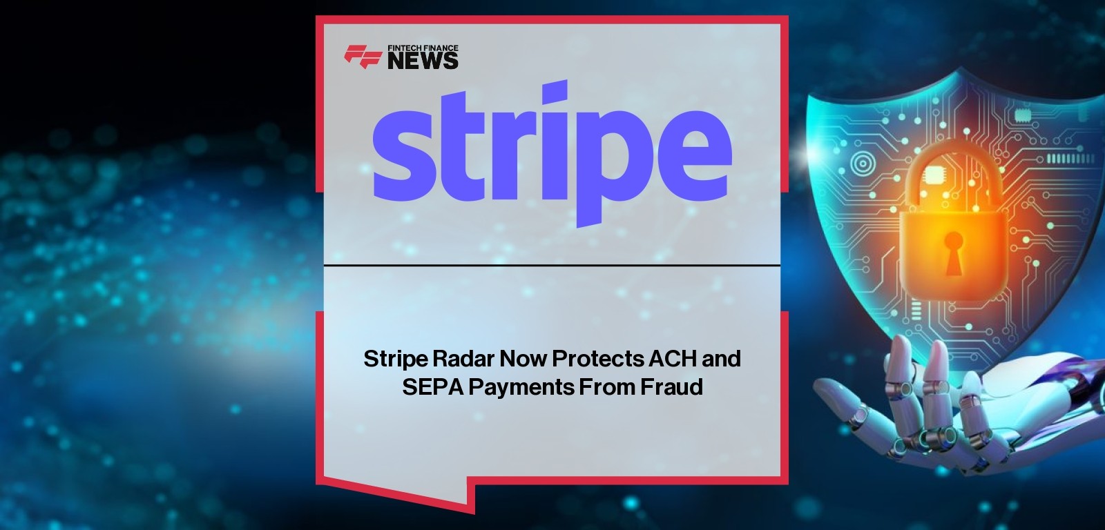 Stripe Radar Now Protects ACH and SEPA Payments From Fraud