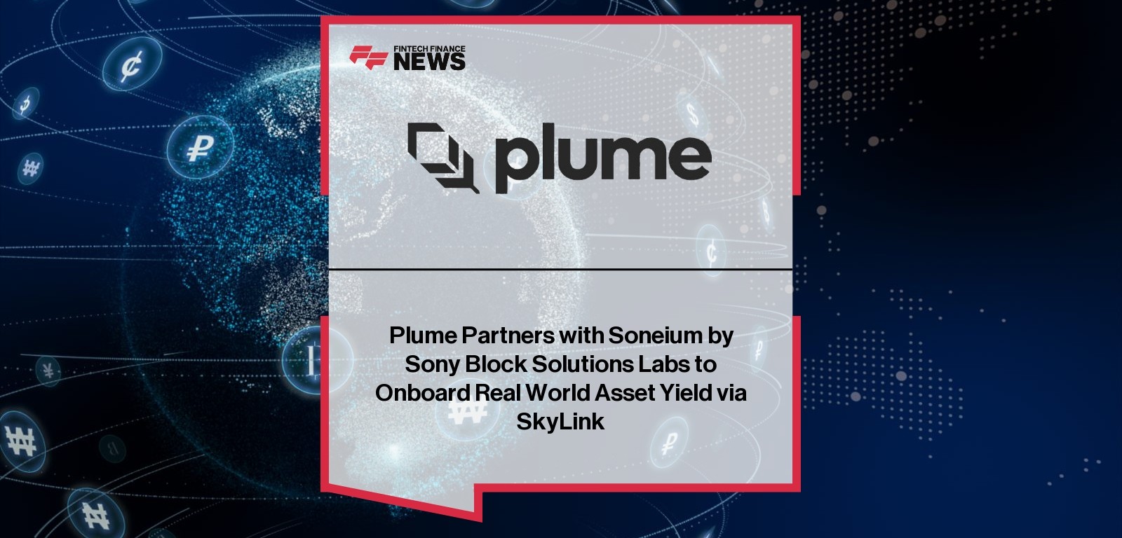 Plume Partners with Soneium by Sony Block Solutions Labs to Onboard Real World Asset Yield via SkyLink