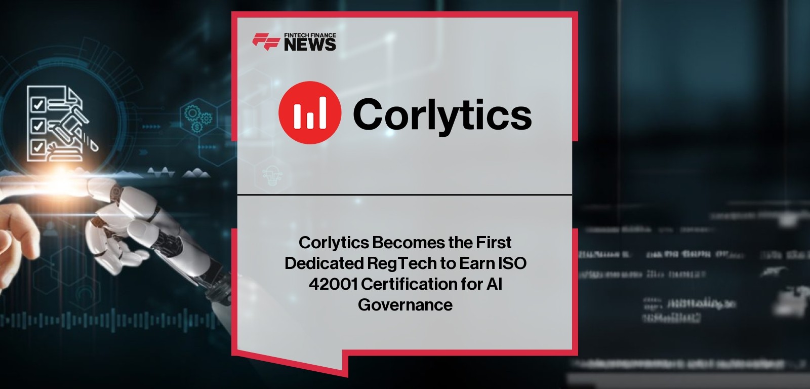 Corlytics Becomes the First Dedicated RegTech to Earn ISO 42001 Certification for AI Governance