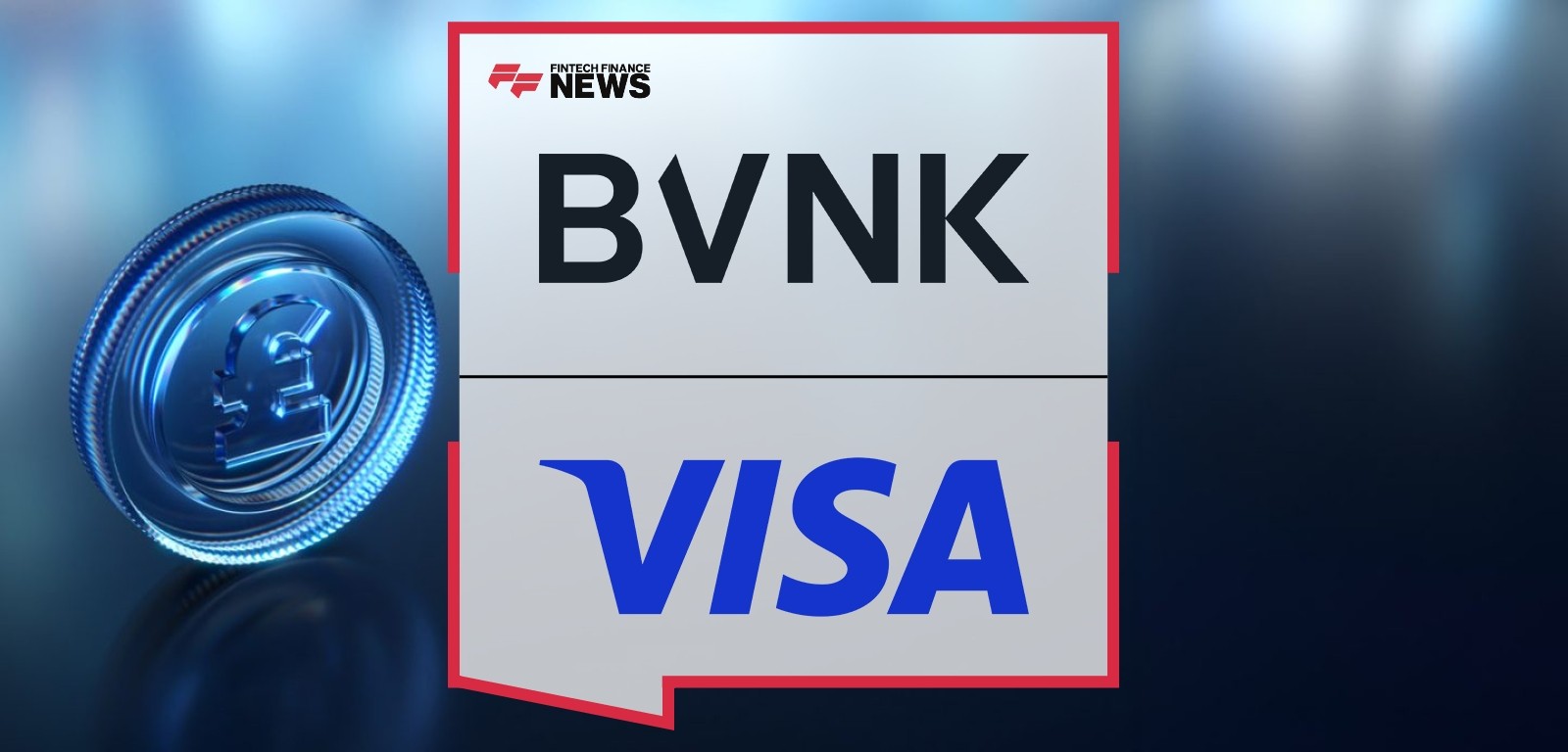 Visa Ventures Invests in Stablecoin Infrastructure Startup BVNK