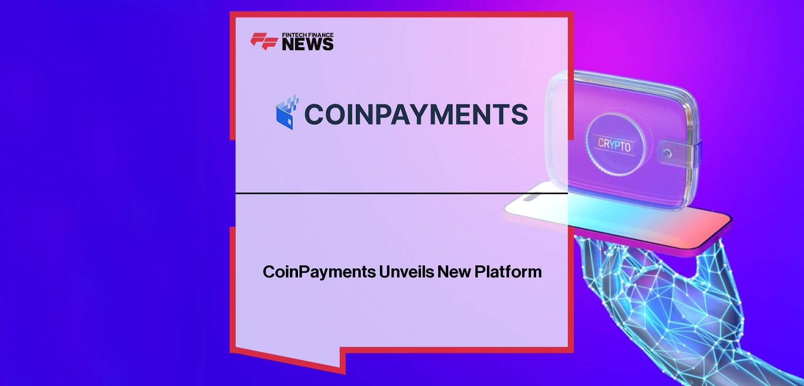 CoinPayments Unveils New Platform