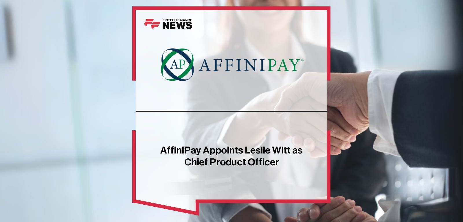 AffiniPay Appoints Leslie Witt as Chief Product Officer