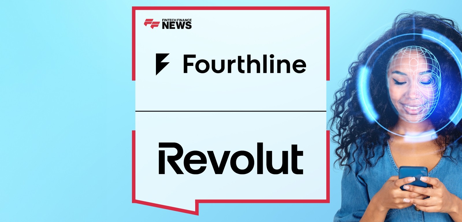 Revolut Selects Fourthline as Identity Partner