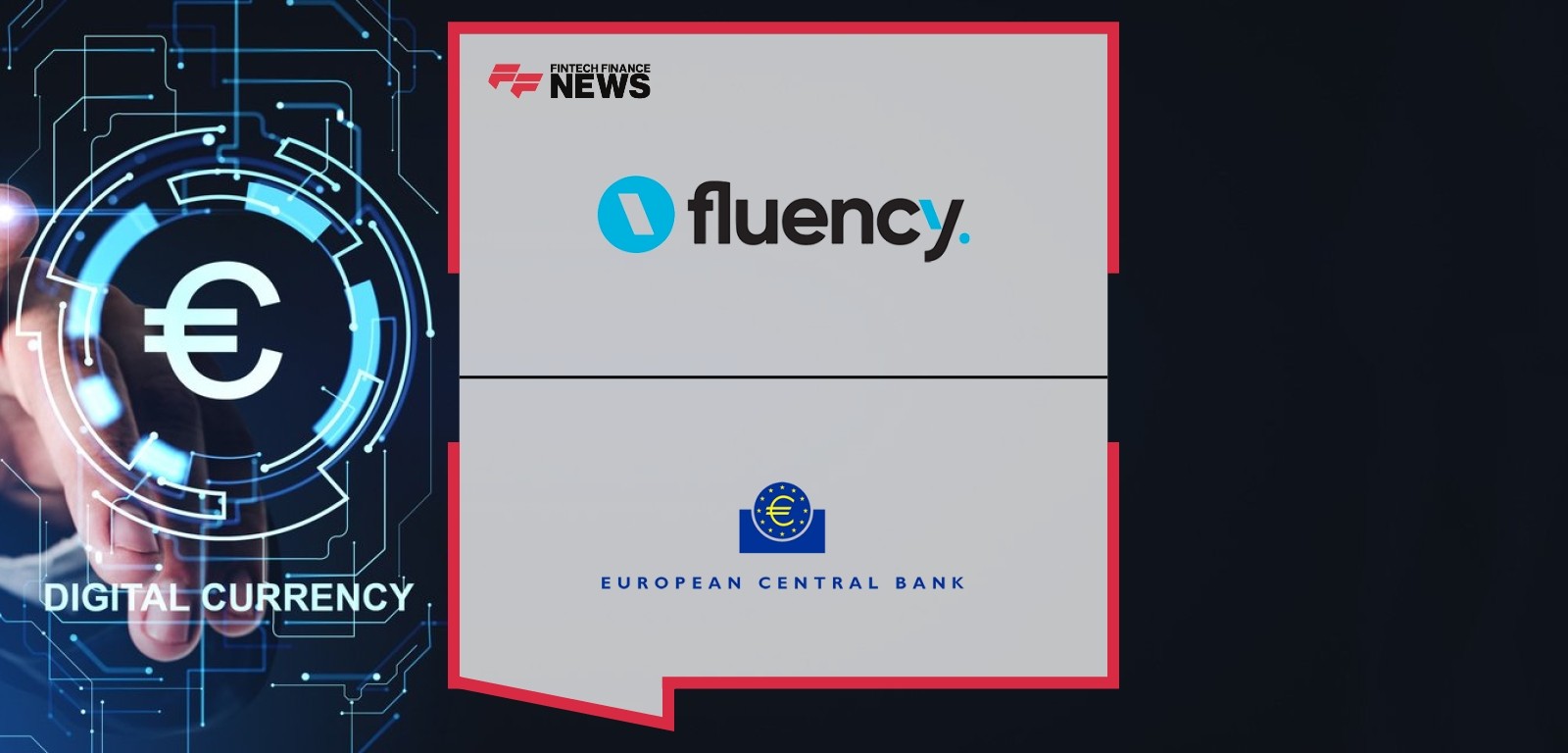ECB Partners with Fluency to Advance Offline & Programmable Digital Euro Capabilities