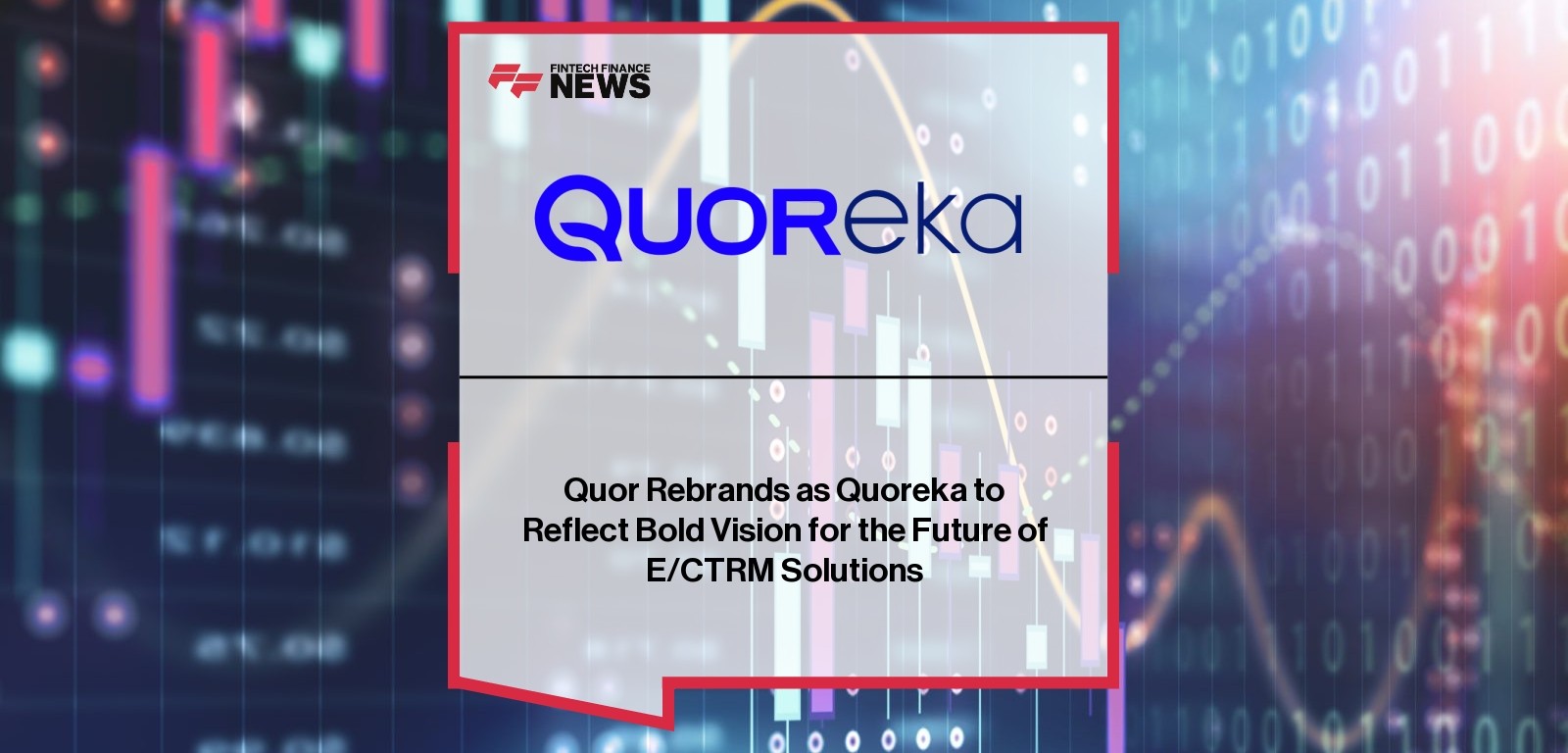 Quor Rebrands as Quoreka to Reflect Bold Vision for the Future of E/CTRM Solutions
