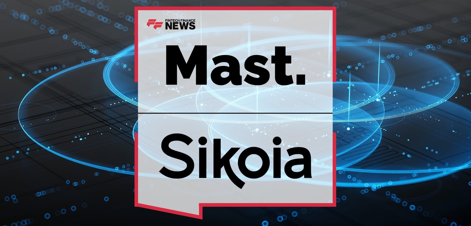 Mast and Sikoia Partnership: Bringing AI-Powered Document Processing to Mortgage Lenders