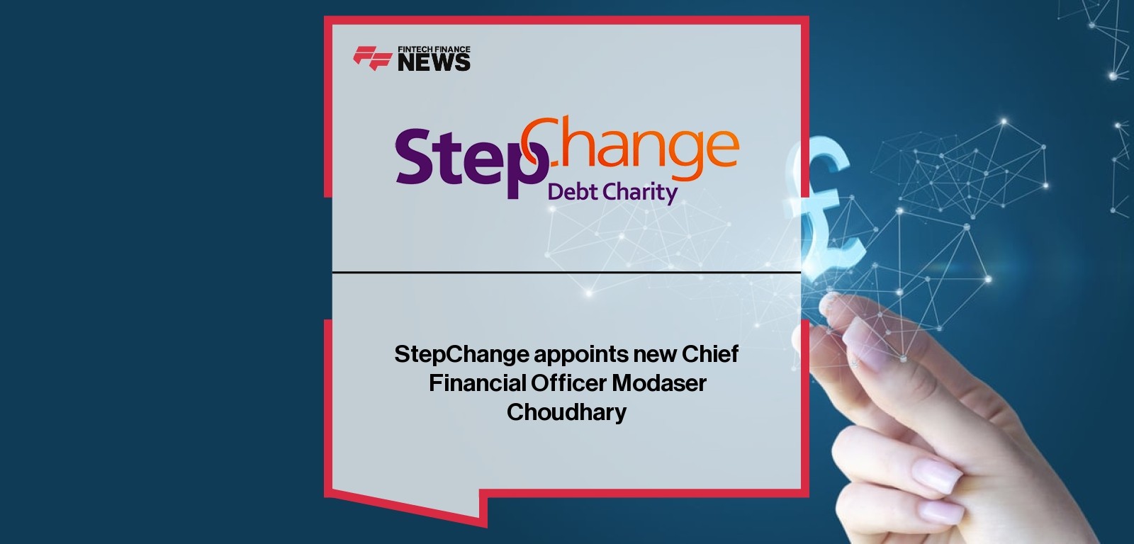 StepChange Appoints New Chief Financial Officer Modaser Choudhary
