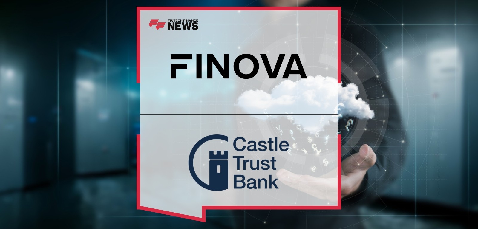 Finova and Castle Trust Bank Launch Upgraded Broker Portal With Finova Lending Origination Platform