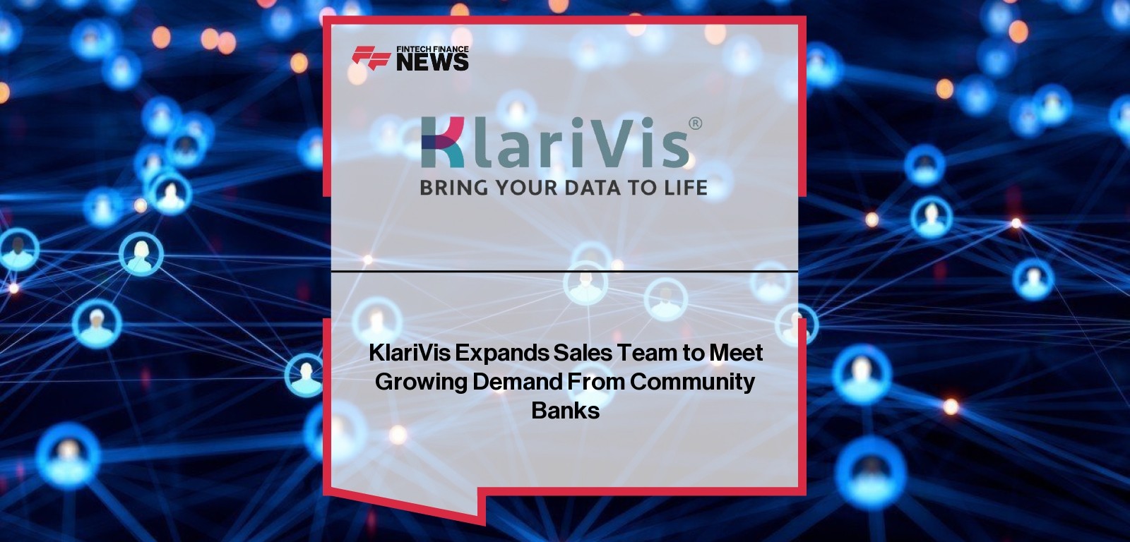 KlariVis Expands Sales Team to Meet Growing Demand From Community Banks