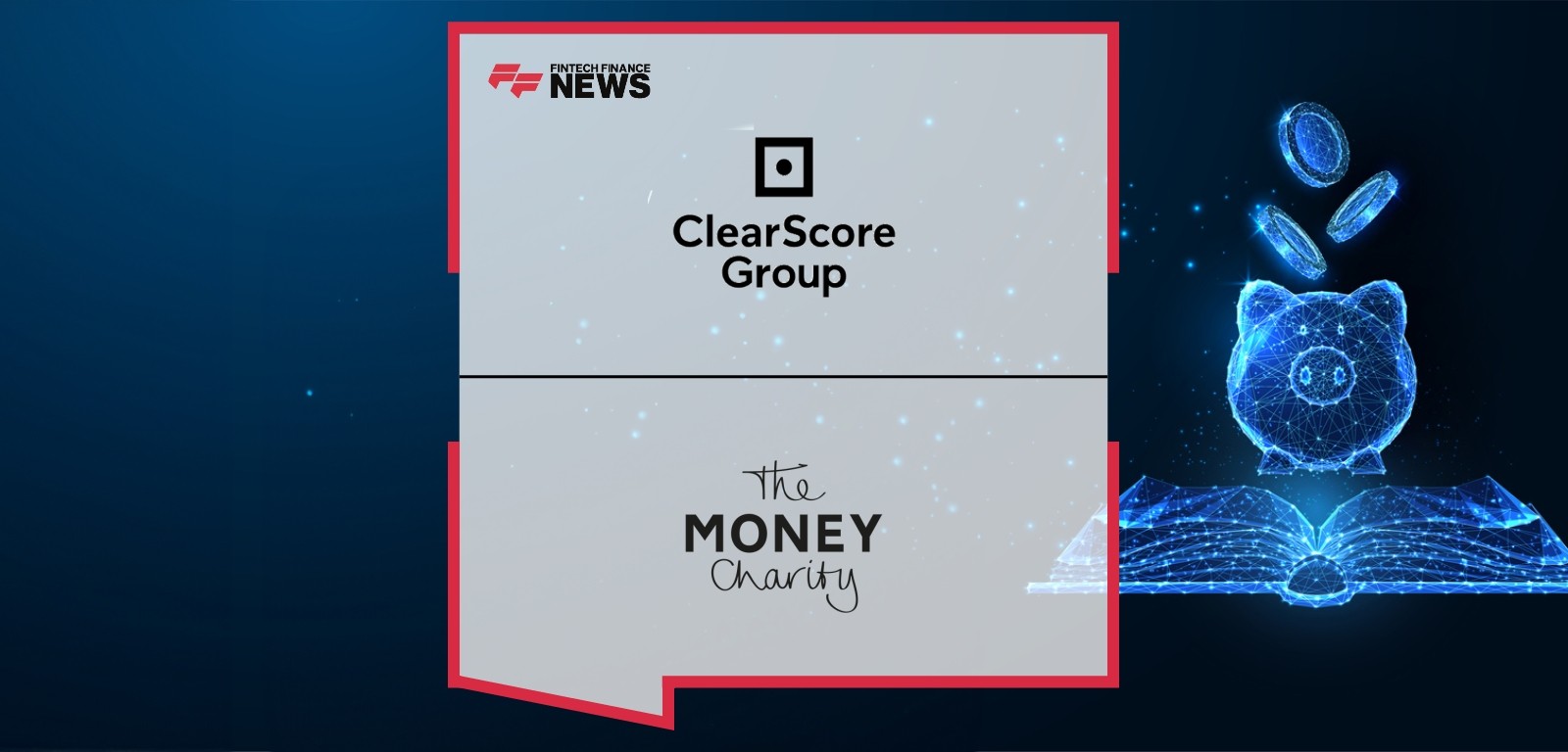ClearScore Group and the Money Charity Study Aims to Prove the Positive Impact of Financial Education on Financial Wellbeing