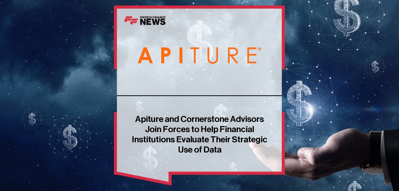 Apiture and Cornerstone Advisors Join Forces to Help Financial Institutions Evaluate Their Strategic Use of Data