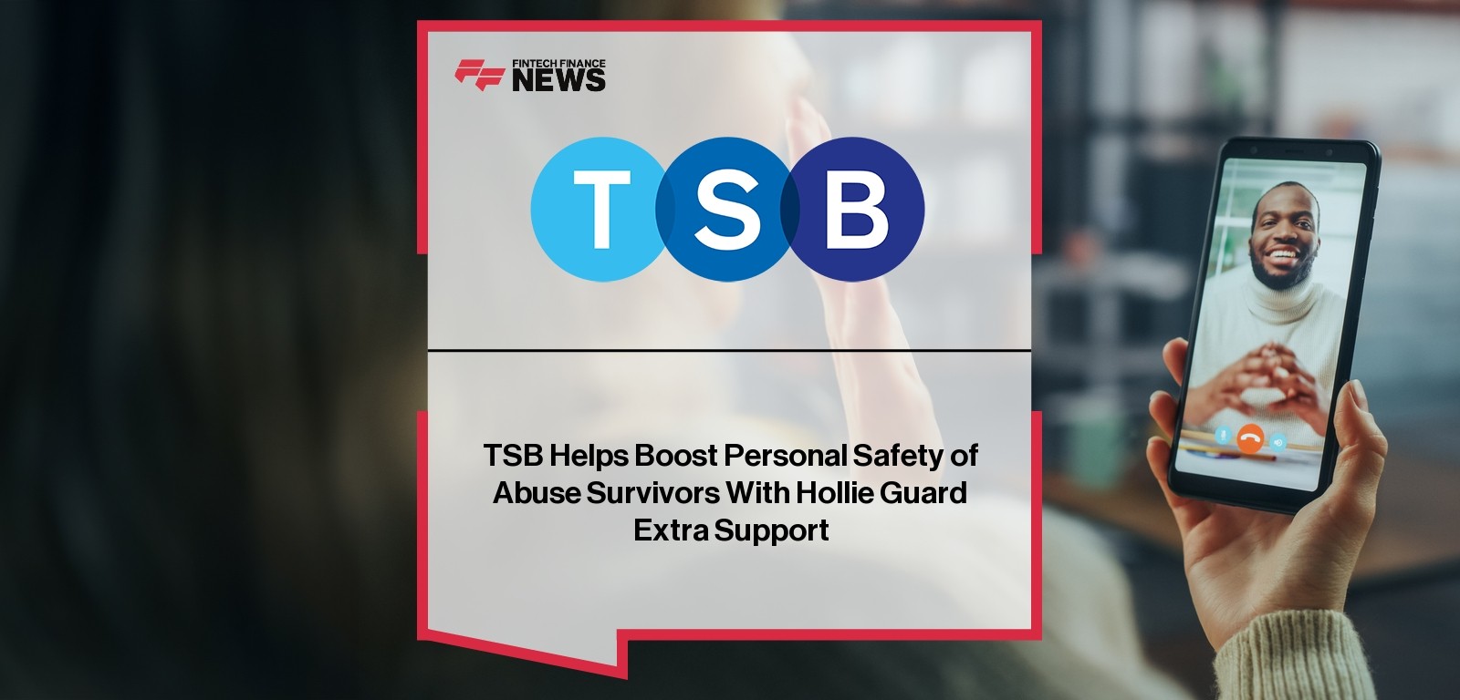 TSB Helps Boost Personal Safety of Abuse Survivors With Hollie Guard Extra Support