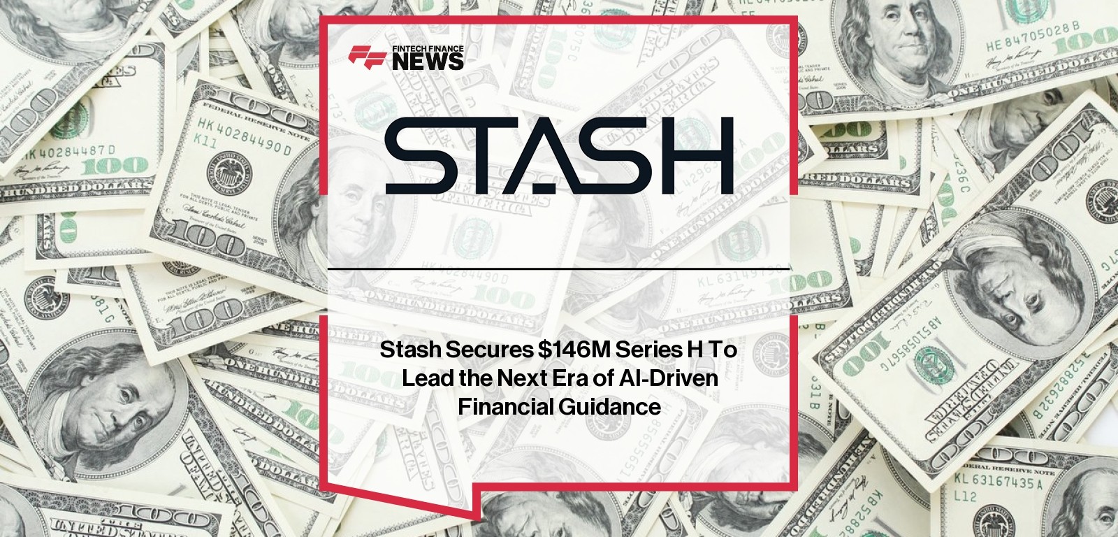 Stash Secures $146M Series H To Lead the Next Era of AI-Driven Financial Guidance