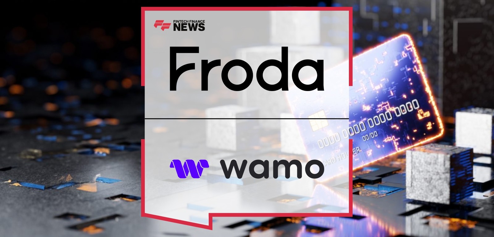 Froda and wamo Partner to Strengthen SME Financing in Finland Through Card-Based Lending and Instant Loans