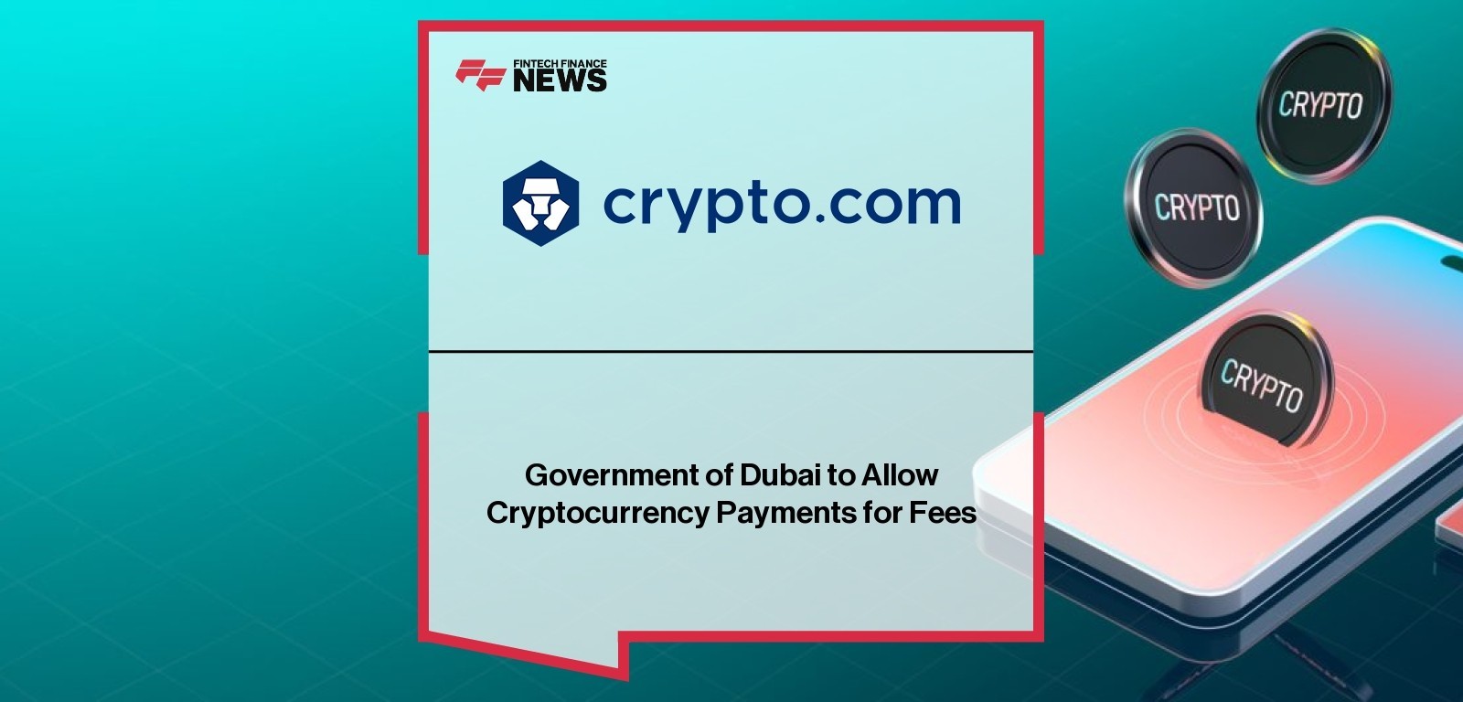 Government of Dubai to Allow Cryptocurrency Payments for Fees