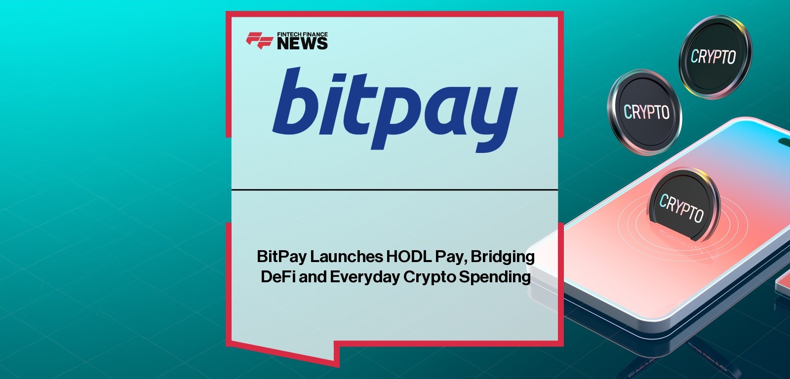 BitPay Launches HODL Pay, Bridging DeFi and Everyday Crypto Spending