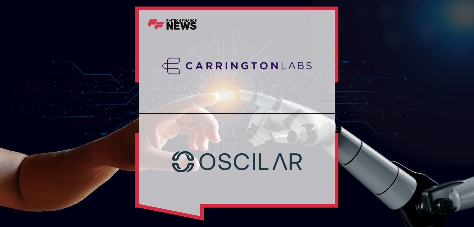 Carrington Labs Partners with Oscilar to Expand Access to Real-time Credit Risk Analytics