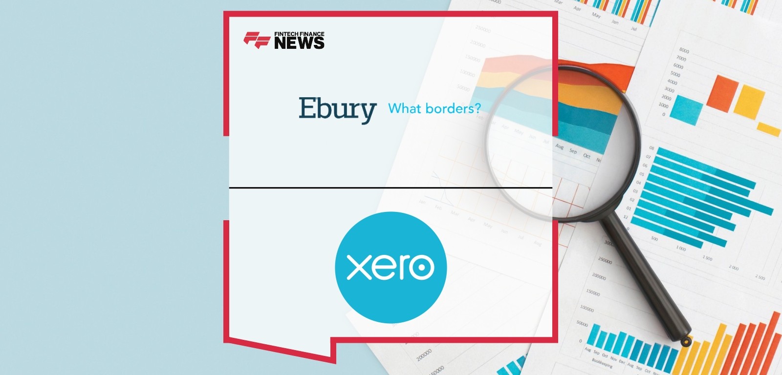 Ebury Becomes Certified Xero App Partner to Drive Further Automation for Businesses