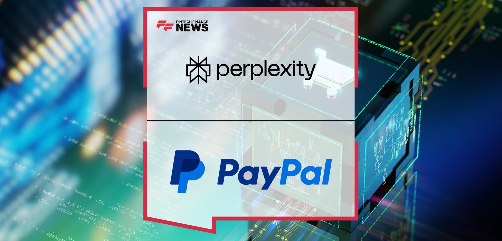 Perplexity Selects PayPal to Power Agentic Commerce