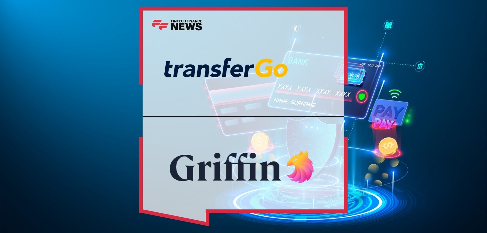 TransferGo Teams Up With Griffin for GBP Wallets and Savings as it Launches Multi-currency Business Accounts