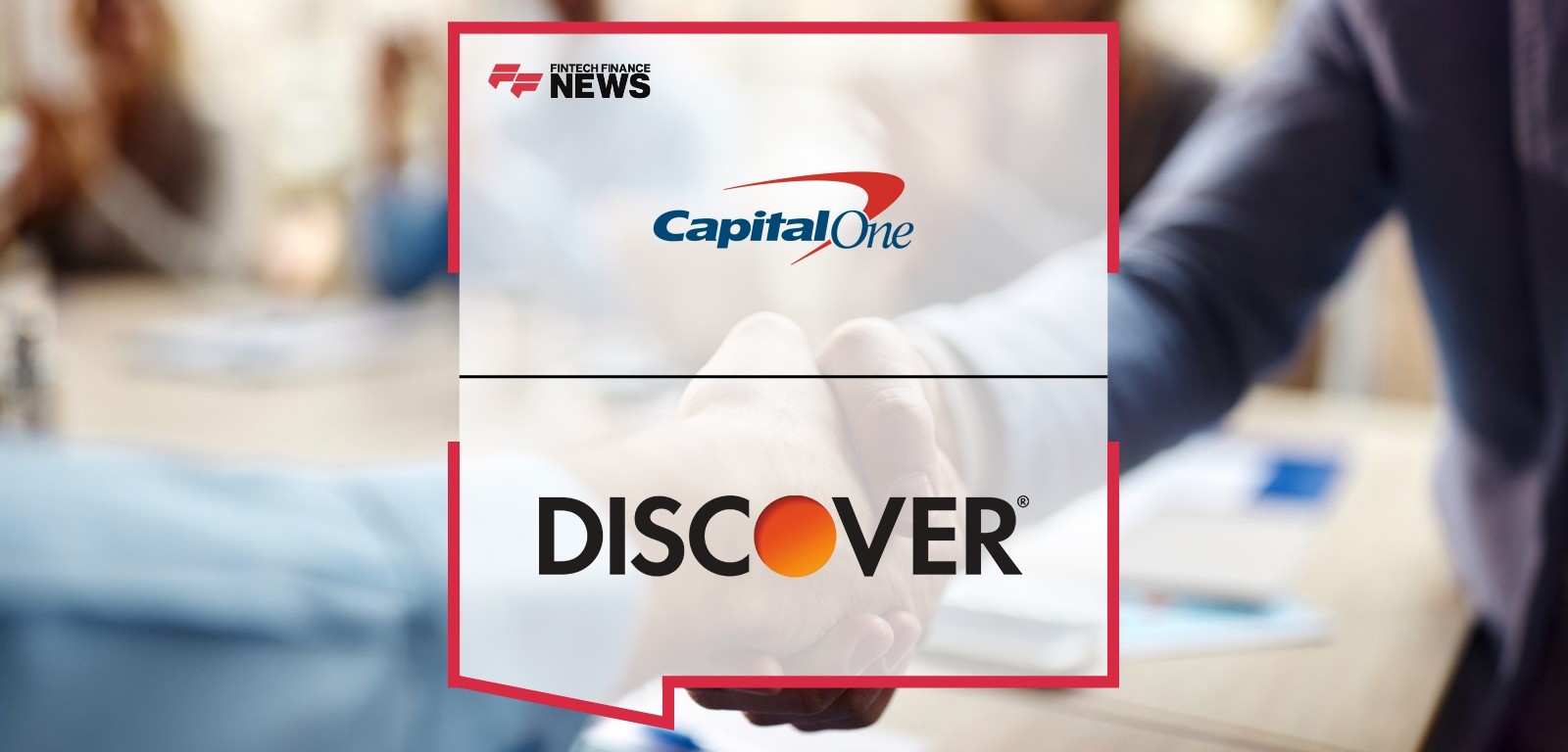 Capital One Completes Acquisition of Discover