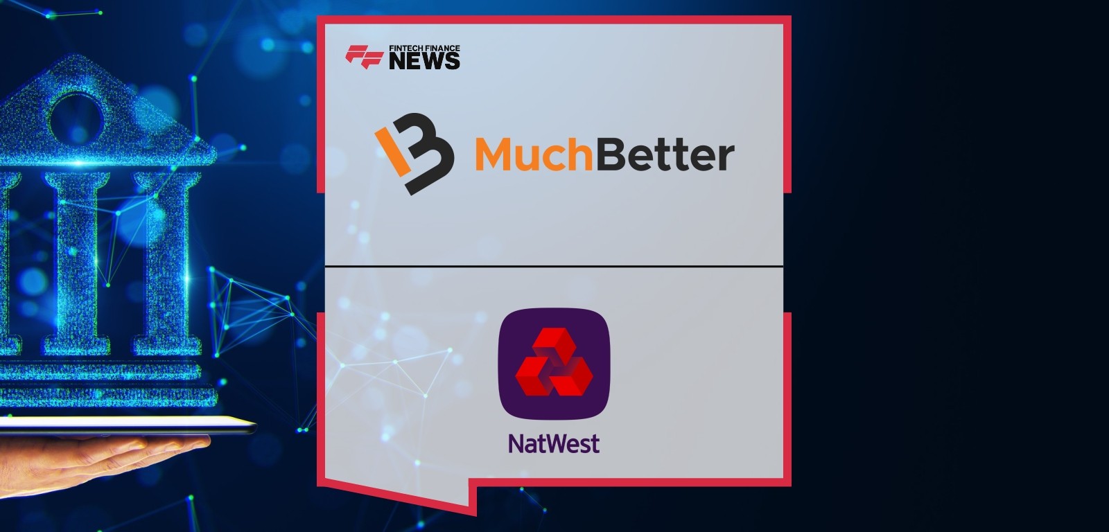 MuchBetter Partners with UK Bank NatWest to Launch MuchBetter Business Accounts