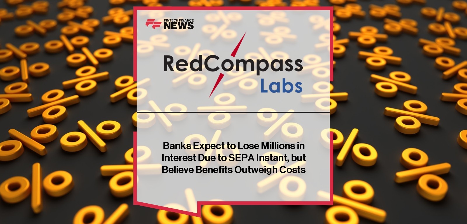 Banks Expect to Lose Millions in Interest Due to SEPA Instant, but Believe Benefits Outweigh Costs
