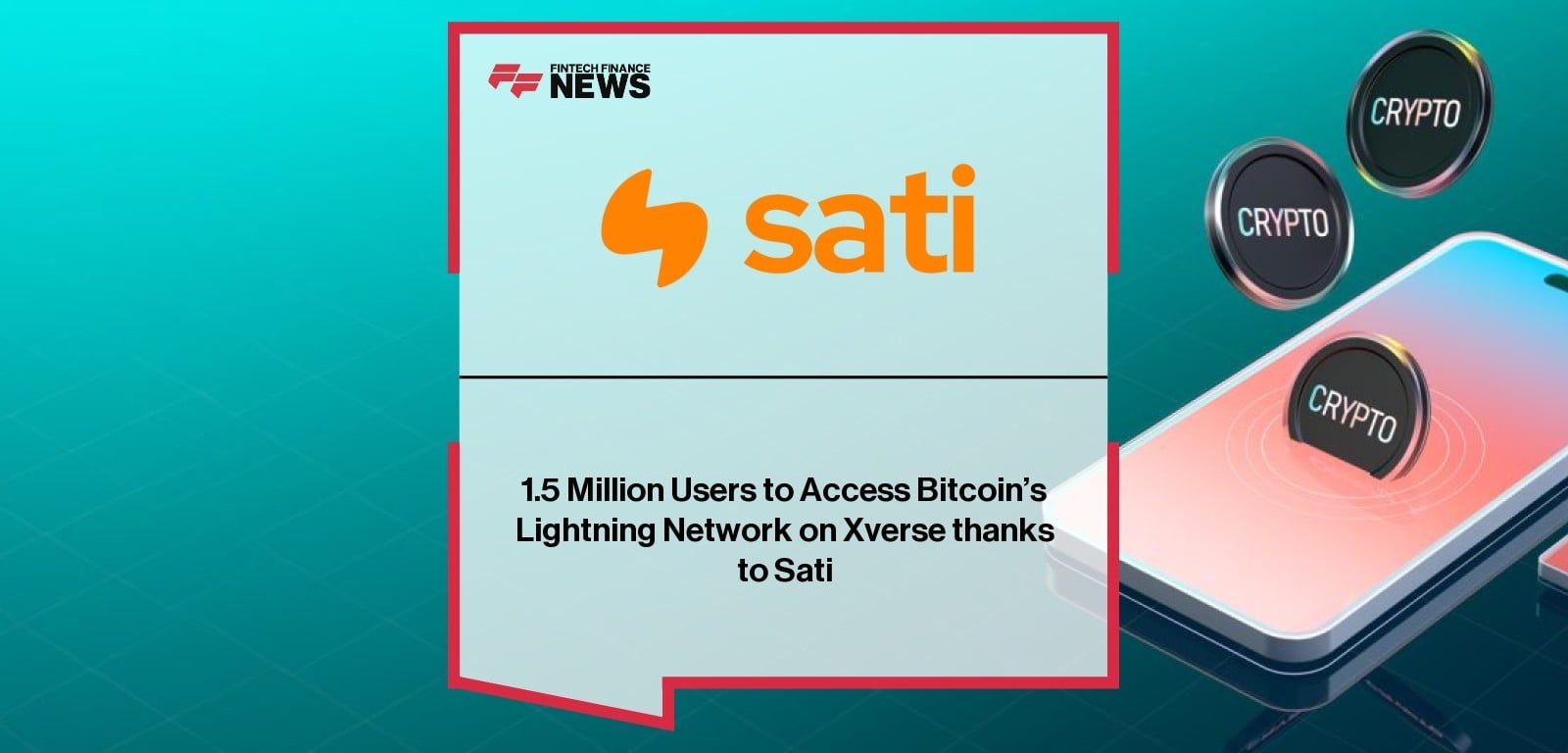1.5 Million Users to Access Bitcoin’s Lightning Network on Xverse thanks to Sati