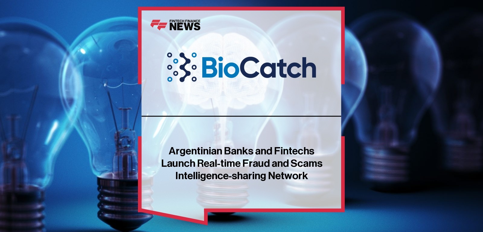 Argentinian Banks and Fintechs Launch Real-time Fraud and Scams Intelligence-sharing Network