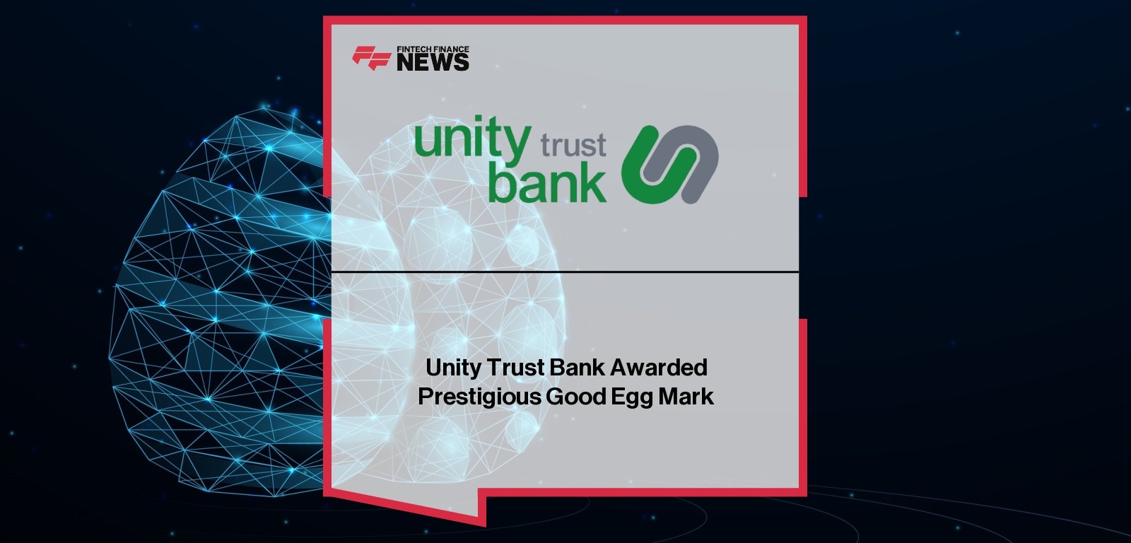 Unity Trust Bank Awarded Prestigious Good Egg Mark