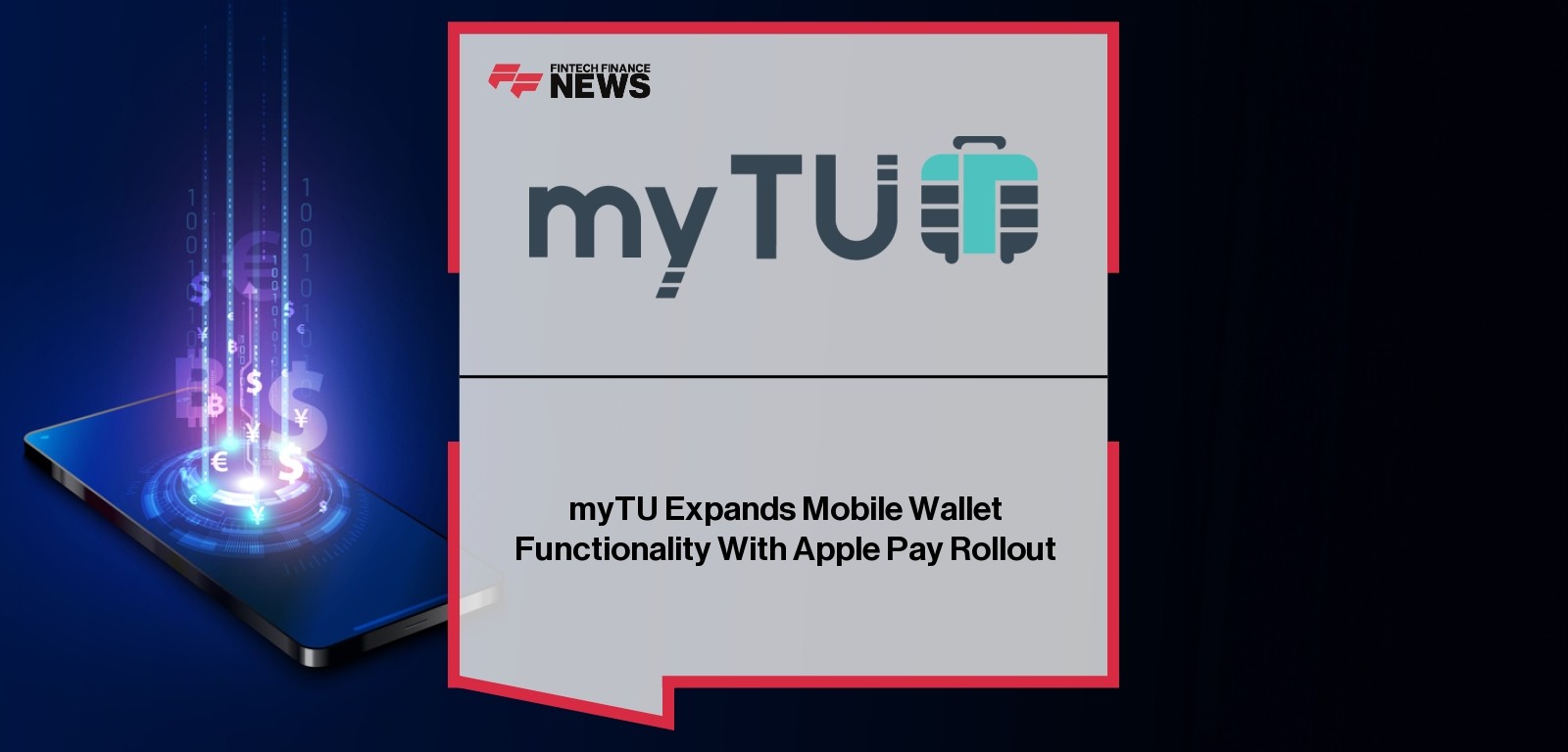 myTU Expands Mobile Wallet Functionality With Apple Pay Rollout