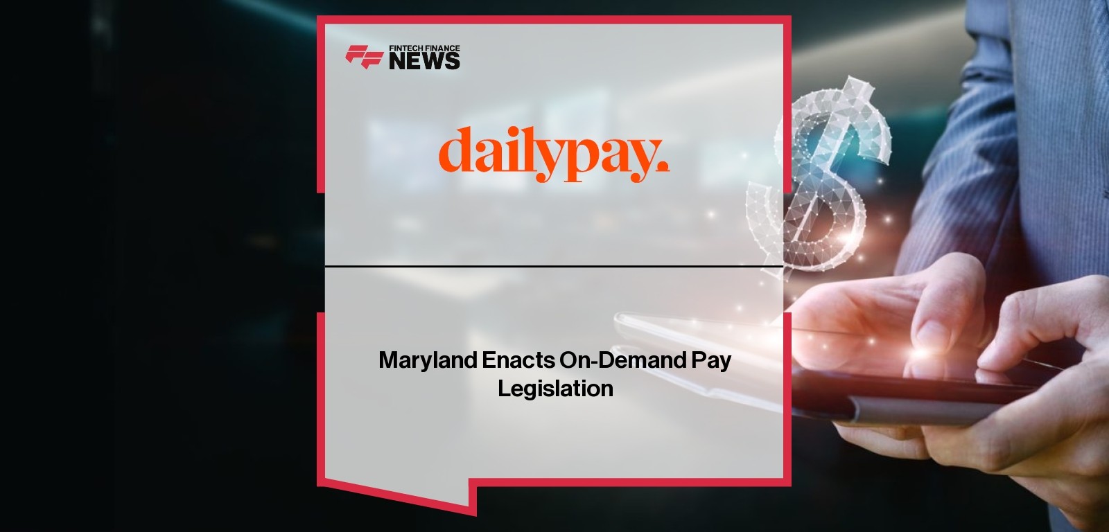 Maryland Enacts On-Demand Pay Legislation