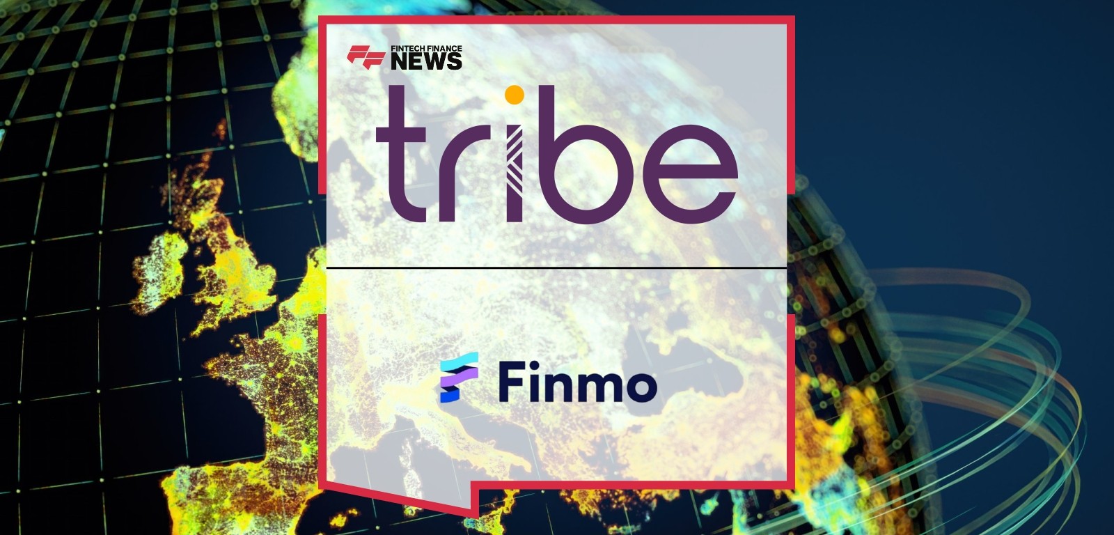 Tribe and Finmo Partner to Bridge Payment Infrastructure Between Europe and Asia